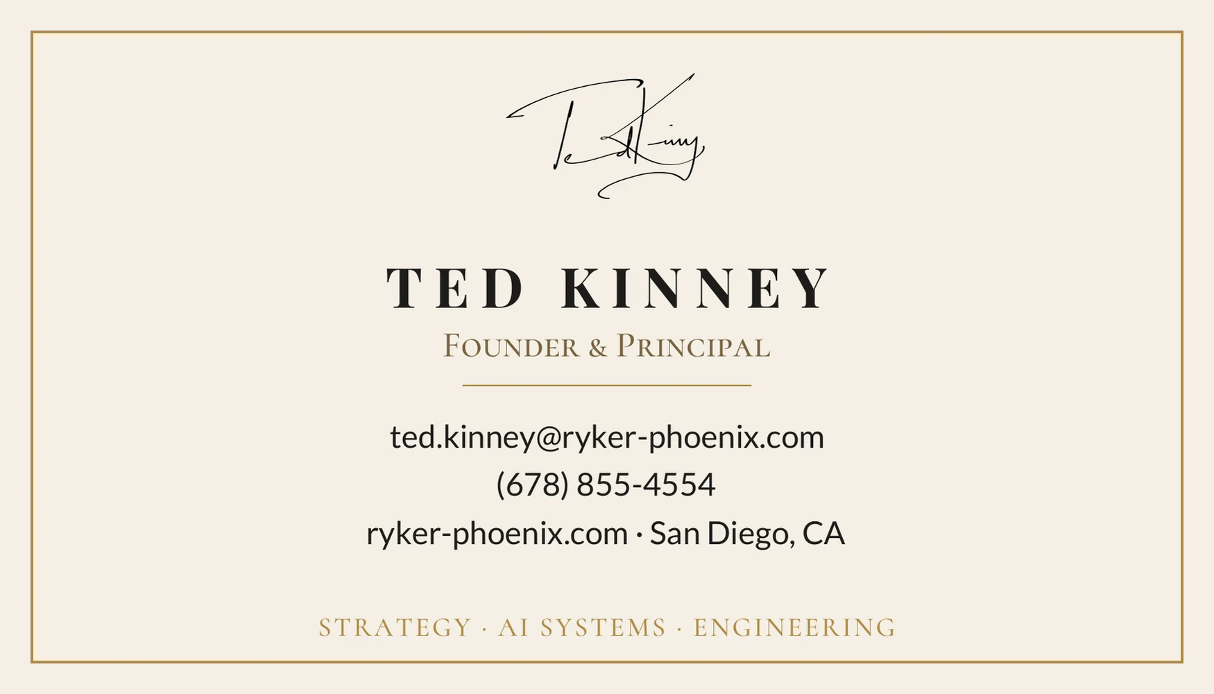 Ryker Phoenix business card, back: Ted Kinney, Founder & Principal, ted.kinney@ryker-phoenix.com, (678) 855-4554, San Diego, CA